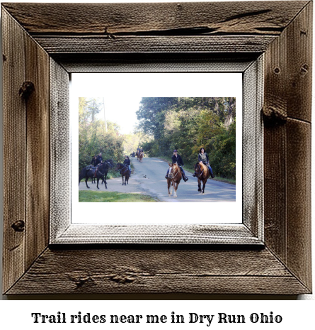 trail rides near me in Dry Run, Ohio